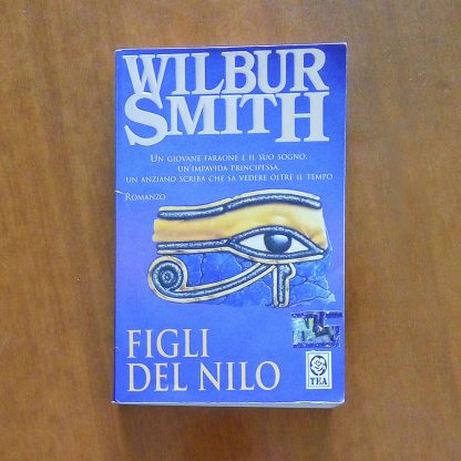 Libro usato Figli del Nilo Romanzo di Wilbur Smith TEA