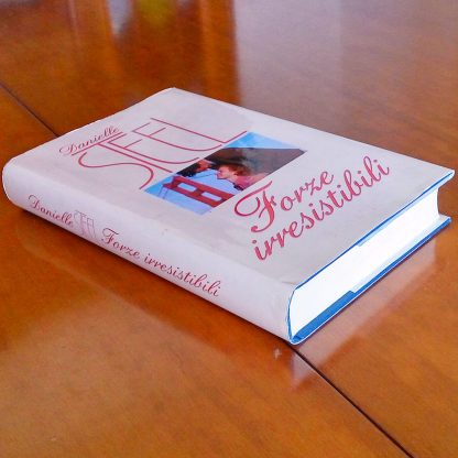 Forze Irresistibili Romanzo di Danielle Steel Mondolibri Sperling & Kupfer - immagine 3