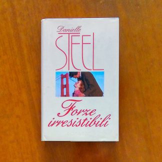Forze Irresistibili Romanzo di Danielle Steel Mondolibri Sperling & Kupfer