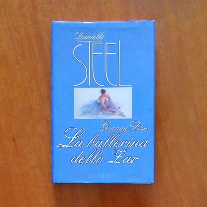 Granny Dan La ballerina dello Zar Romanzo di Danielle Steel Mondolibri